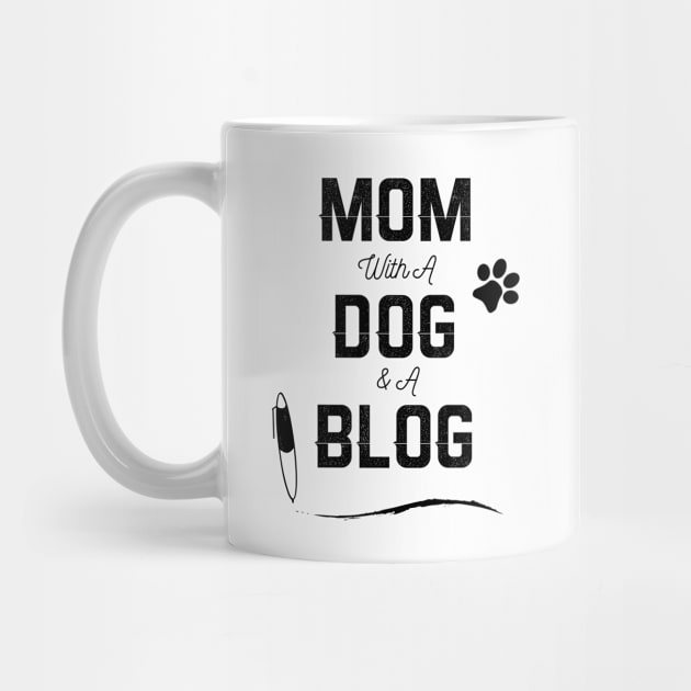 Mom With A Dog & A Blog by ACRDesigns